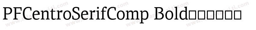PFCentroSerifComp Bold字体转换